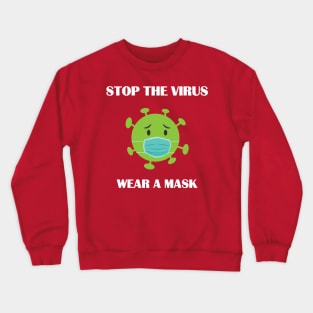 Stop the Virus Wear A Mask Crewneck Sweatshirt